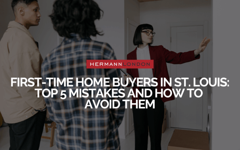 First-Time Home Buyers in St. Louis: Top 5 Mistakes and How to Avoid Them